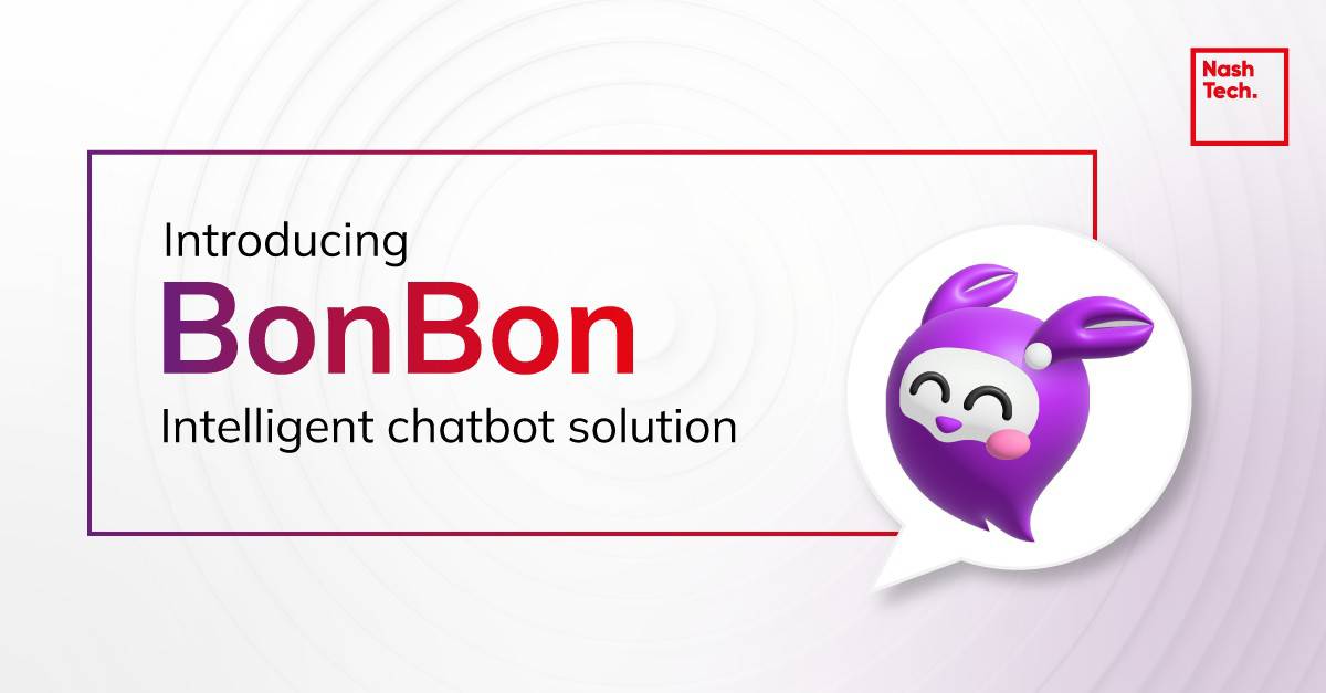 Introducing BonBon, new intelligent chatbot solution by NashTech